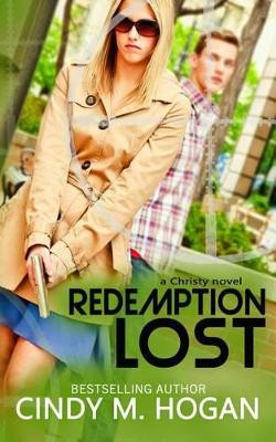 Redemption Lost by Cindy M Hogan 9780997255515