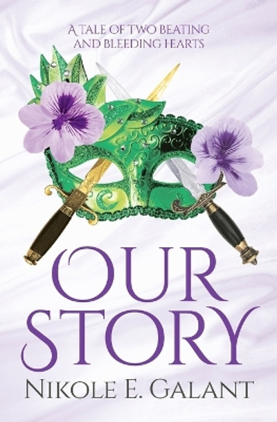 Our Story by Nikole E Galant 9780228876618