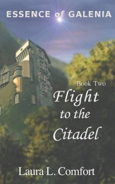 Flight to the Citadel by Laura L Comfort 9780992079239