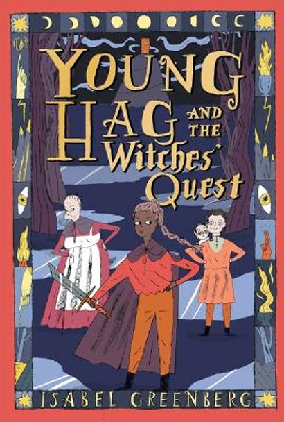 Young Hag and the Witches' Quest by Isabel Greenberg 9781419765124