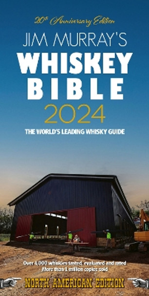 Jim Murray's Whiskey Bible 2024 by Jim Murray 9781838320775