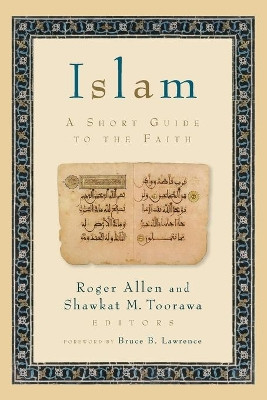 Islam: A Short Guide to the Faith by Roger Allen 9780802866004