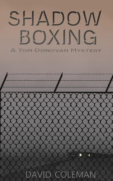 Shadow Boxing by David Coleman 9780991045594