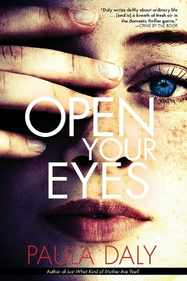 Open Your Eyes by Paula Daly 9780802147226