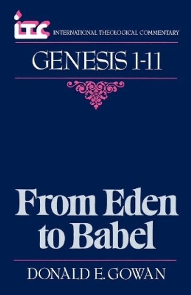 From Eden to Babel by Donald E Gowan 9780802803375