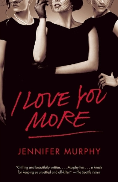 I Love You More by Jennifer Murphy 9780804169950