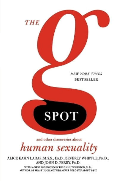 The G Spot: And Other Discoveries about Human Sexuality by Alice Khan Ladas 9780805077599