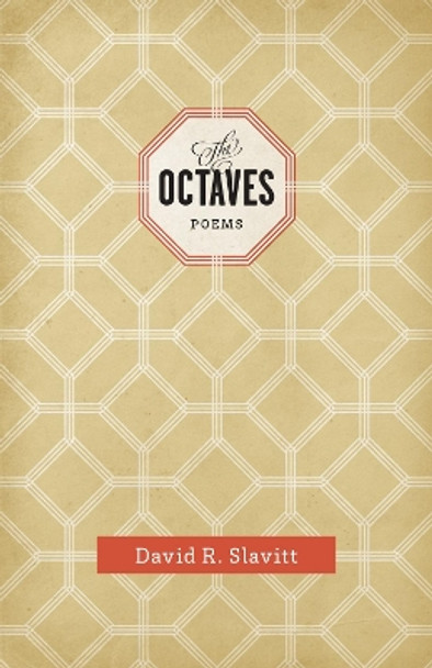 The Octaves: Poems by David R. Slavitt 9780807166376