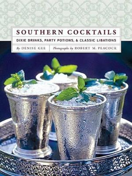 Southern Cocktails by Denise Gee 9780811852432