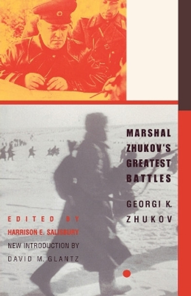 Marshal Zhukov's Greatest Battles by Georgi K. Zhukov 9780815410980