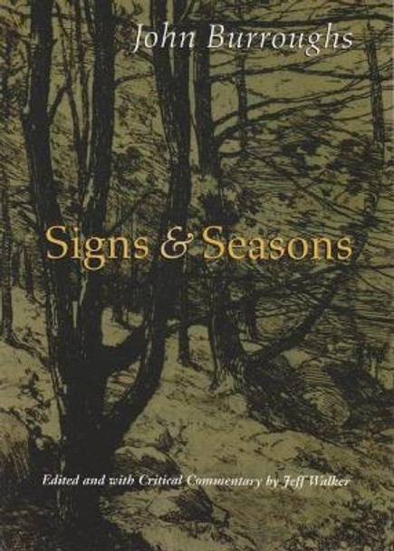 Signs and Seasons: John Burroughs by John Burroughs 9780815608752