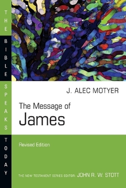 The Message of James by J Alec Motyer 9780830825103