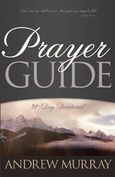 Prayer Guide by Andrew Murray 9780883687109