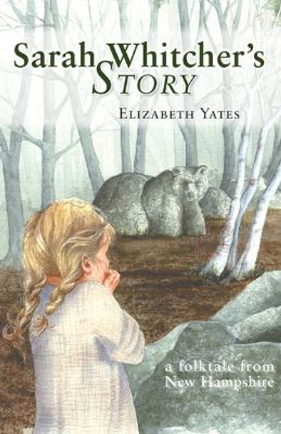 Sarah Whitcher's Story by Elizabeth Yates 9780890847541