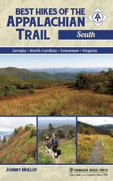 Best Hikes of the Appalachian Trail: South by Johnny Molloy 9780897324748