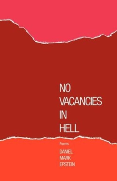 No Vacancies in Hell: Poems by Daniel M. Epstein 9780871402868