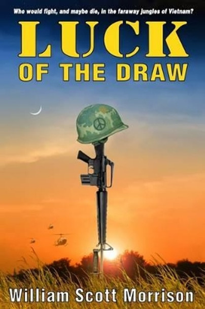 Luck of the Draw by William Scott Morrison 9780929150307