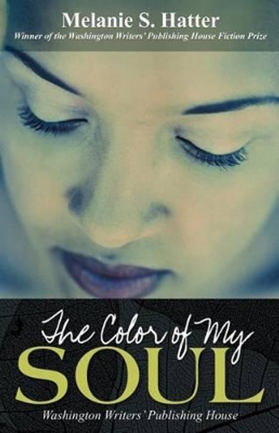 The Color of My Soul by Melanie S Hatter 9780931846984