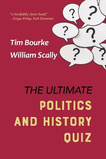 The Ultimate Politics and History Quiz by Tim Bourke 9780954562052