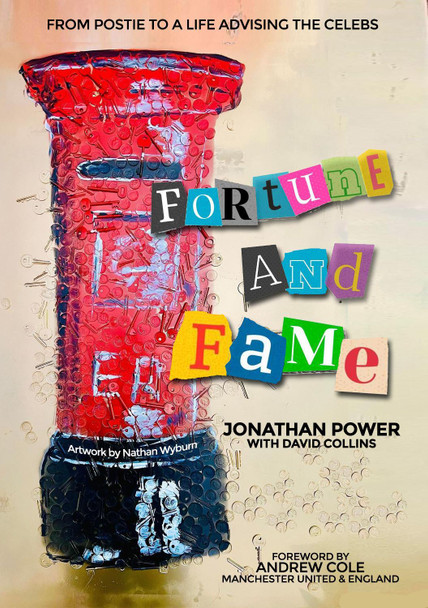 Fortune and Fame by Jonathan Power 9780957245969