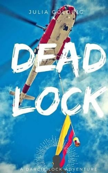 Deadlock by Julia Golding 9780957053984