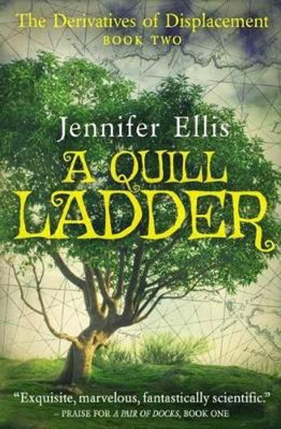 A Quill Ladder by Jennifer Ellis 9780992153861