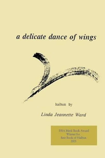 A delicate dance of wings by Linda Jeannette Ward 9780970245748