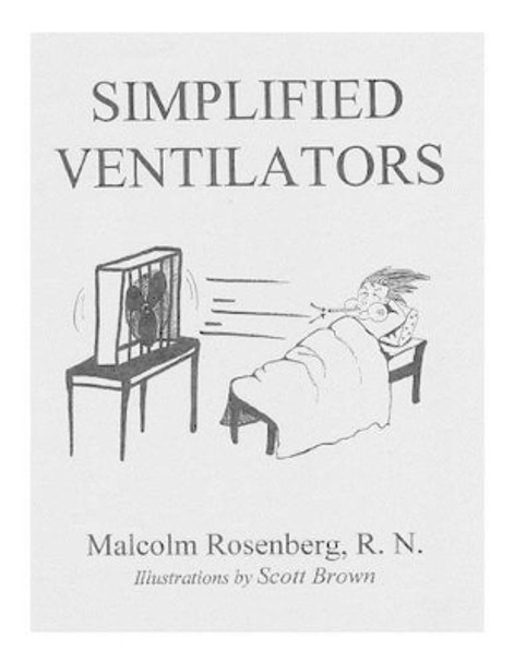 Simplified Ventilators by Malcolm Rosenberg 9780972548328