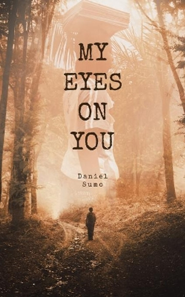 My Eyes on You by Daniel Sumo 9780972990493