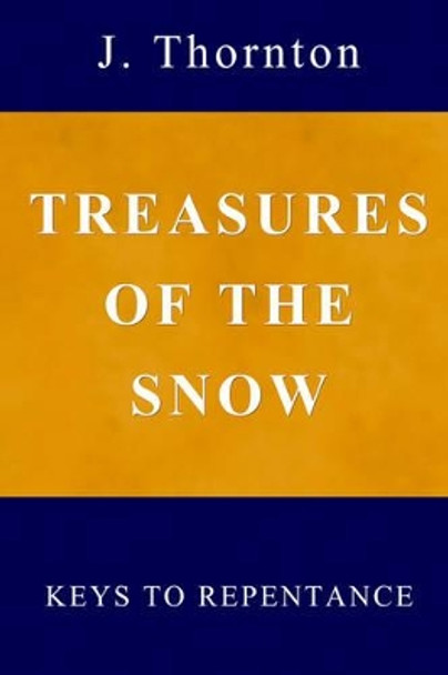Treasures of the Snow by J Thornton 9780975904992