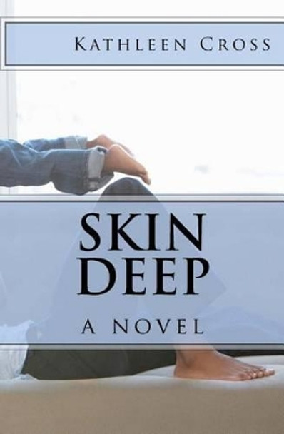 Skin Deep by Kathleen Cross 9780976098805