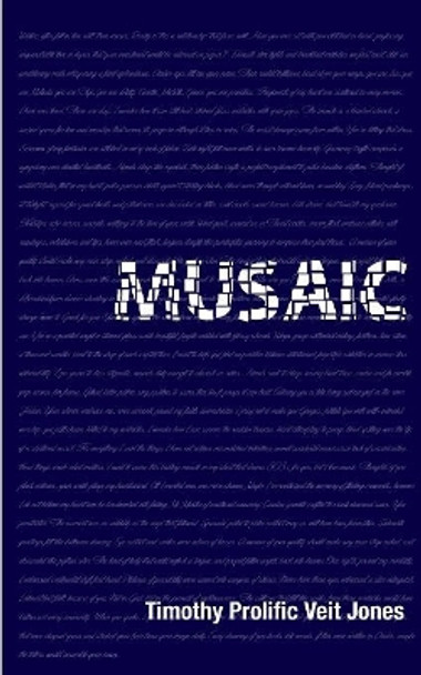 Musaic 40 Days, 40 Nights by Timothy Prolific Veit Jones 9780977962358