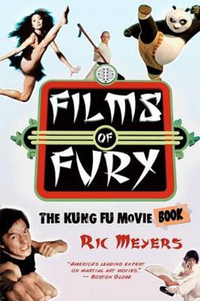 Films of Fury: The Kung Fu Movie Book by Richard Meyers 9780979998942