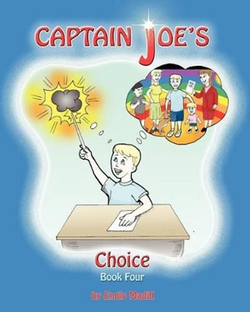 Captain Joe's Choice by Emily Madill 9780981257938