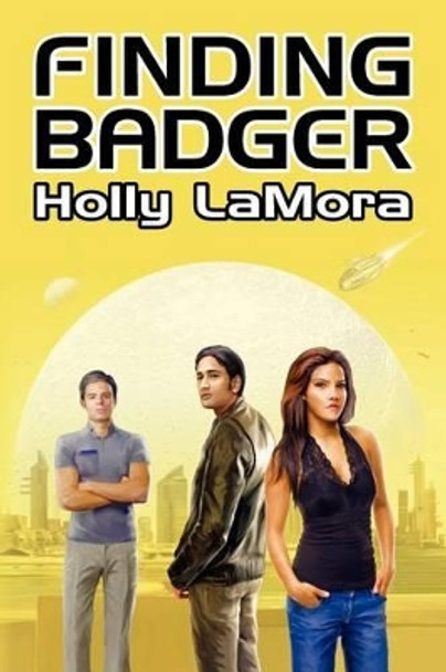 Finding Badger by Holly Lamora 9780983106708