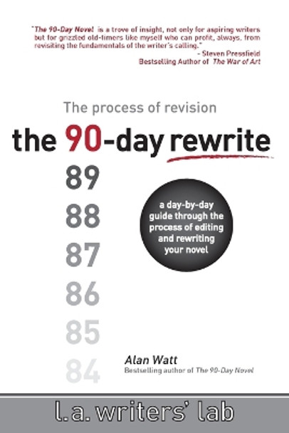 The 90-Day Rewrite by Alan Watt 9780983141211