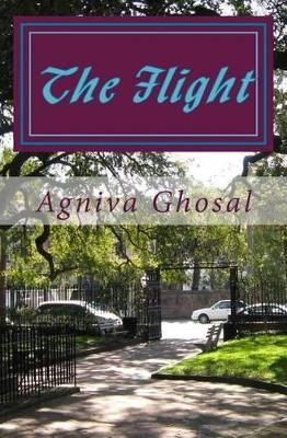 The Flight by Agniva Ghosal 9780983797340
