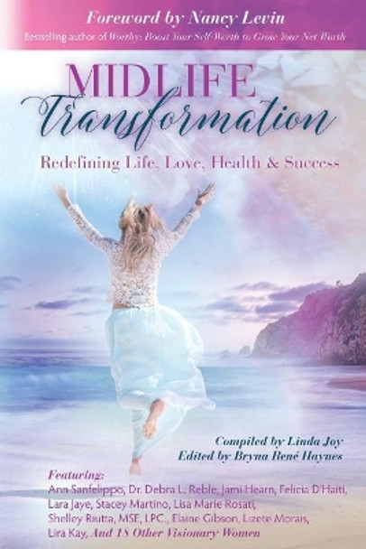 Midlife Transformation: Redefining Life, Love, Health & Success by Nancy Levin 9780984500697