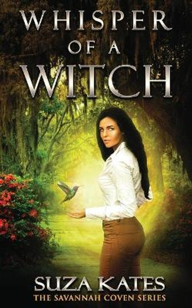 Whisper of a Witch by Suza Kates 9780984592906