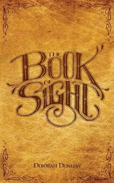 The Book of Sight by Deborah Dunlevy 9780984762439