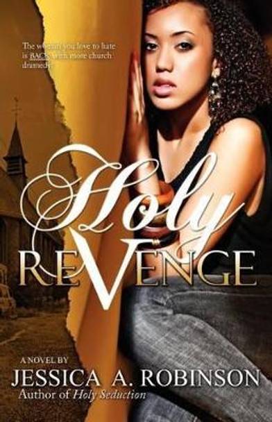 Holy Revenge (Peace in the Storm Publishing Presents) by Jessica A Robinson 9780985076320