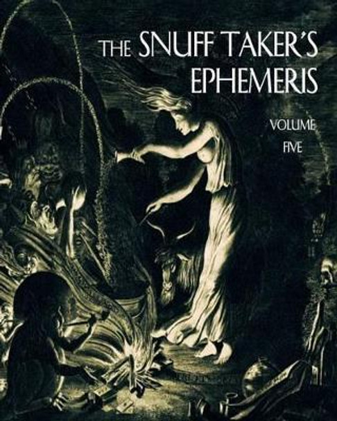 The Snuff Taker's Ephemeris by Micah Rimel 9780985478100