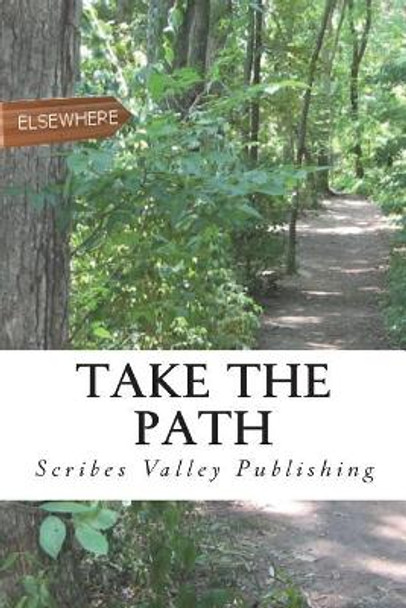 Take the Path by Carrie Rogers 9780985183318