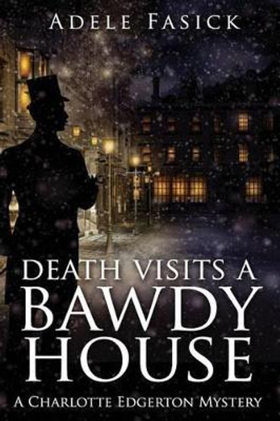 Death Visits a Bawdy House by Adele Fasick 9780985315238