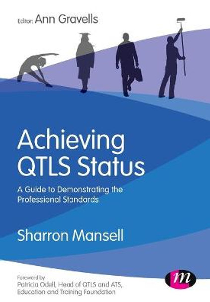 Achieving QTLS status: A guide to demonstrating the Professional Standards by Sharron Mansell