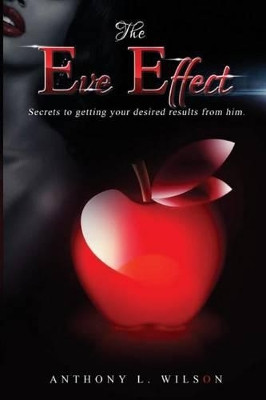 The Eve Effect by Dr Anthony Wilson 9780988298750