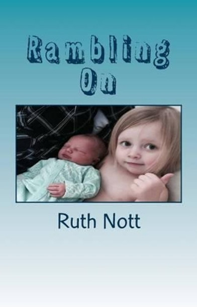 Rambling On by Ruth Y Nott 9780986279249