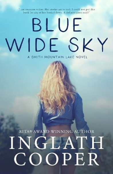 Blue Wide Sky: Book One - Smith Mountain Lake Series by Inglath Cooper 9780986282522