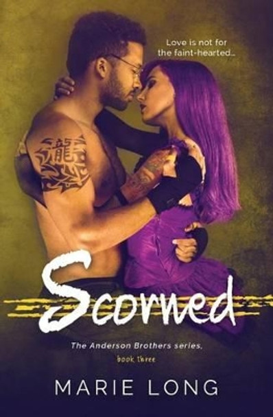 Scorned by Marie Long 9780986301933