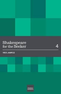 Shakespeare for the Seeker by Wes Jamroz 9780986967375